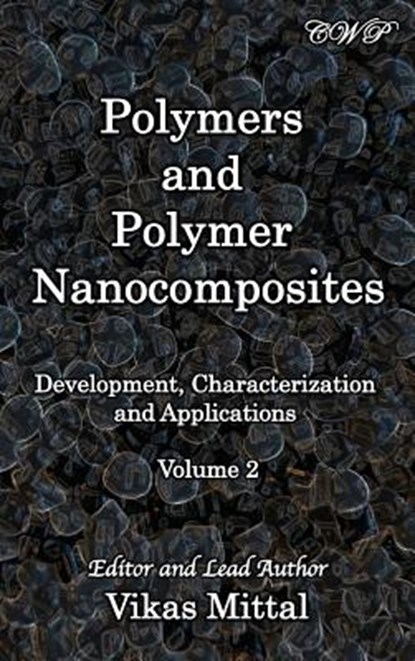Polymers and Polymer Nanocomposites, Vikas Mittal - Gebonden - 9781925823714
