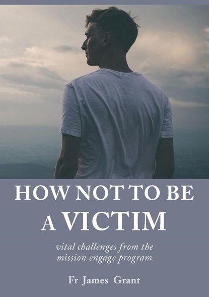 How Not to Be a Victim, James Grant - Paperback - 9781925826241