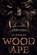 Wood Ape, C. G. Mosley - Paperback - 9781925840162