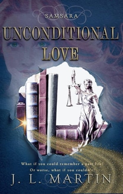 Unconditional Love, J L Martin - Ebook - 9781925852295