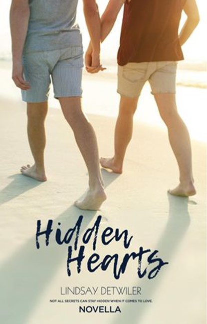 Hidden Hearts, Lindsay Detwiler - Ebook - 9781925853025