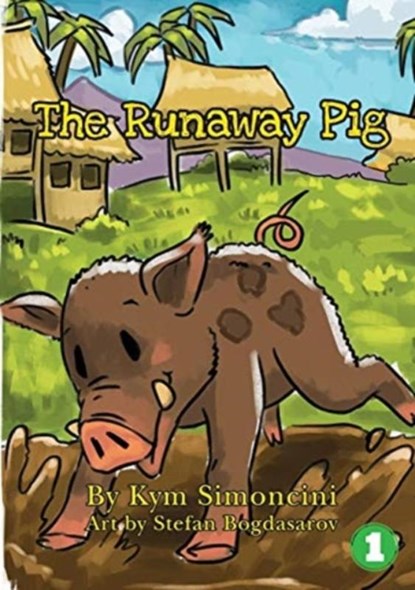 The Runaway Pig, Kym Simoncini - Paperback - 9781925863642