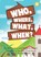 Who, Where, What, When?, Alison Gee ; Richard Jones - Paperback - 9781925863918