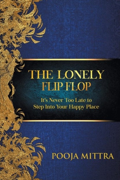 The Lonely Flip Flop, Pooja Mittra - Paperback - 9781925884159
