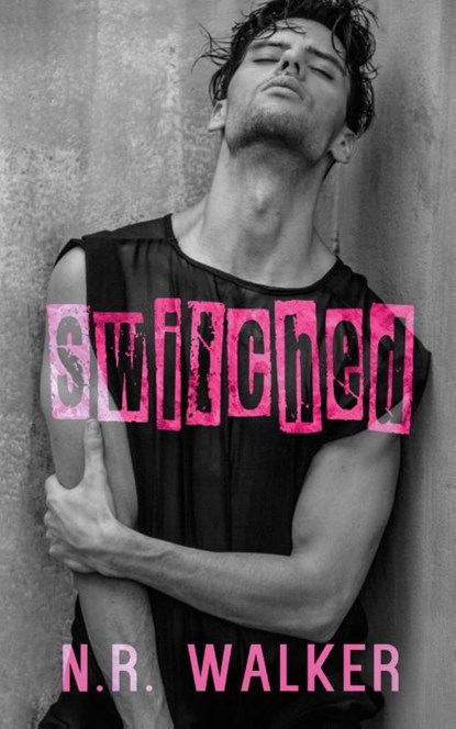 Switched, N R Walker - Paperback - 9781925886320