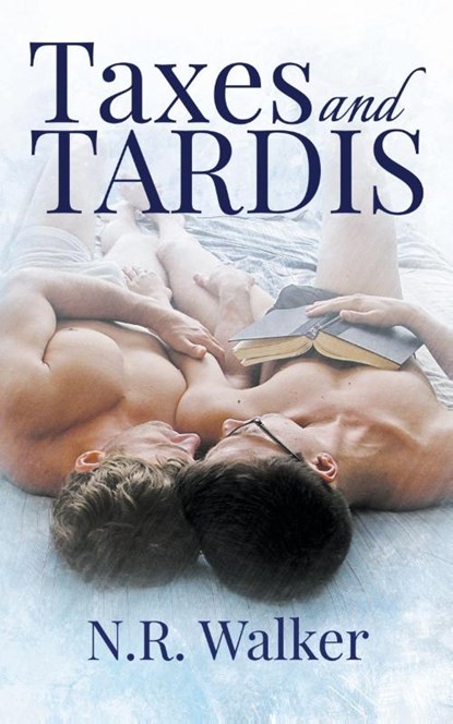 Taxes and TARDIS, N R Walker - Paperback - 9781925886429