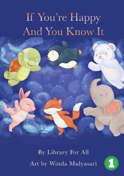 If You're Happy And You Know It, Library for All - Paperback - 9781925932645