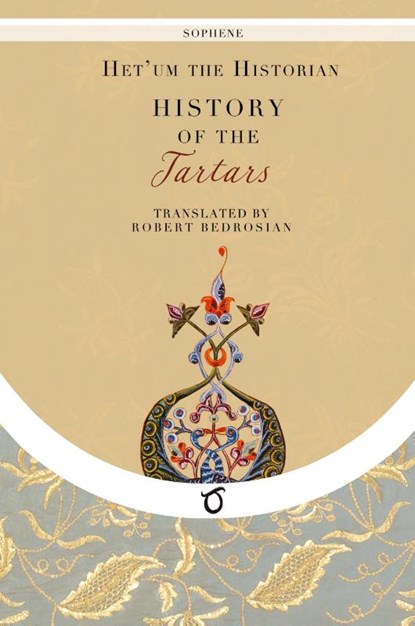 History of the Tartars, Het'um the Historian - Paperback - 9781925937893