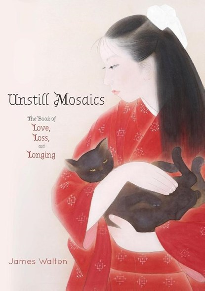 Unstill Mosaics, James Walton - Paperback - 9781925949100