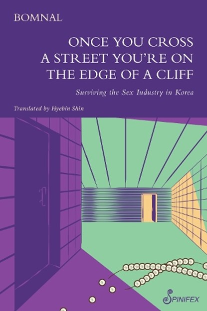 Once You Cross a Street You’re on the Edge of a Cliff, Bomnal - Paperback - 9781925950922
