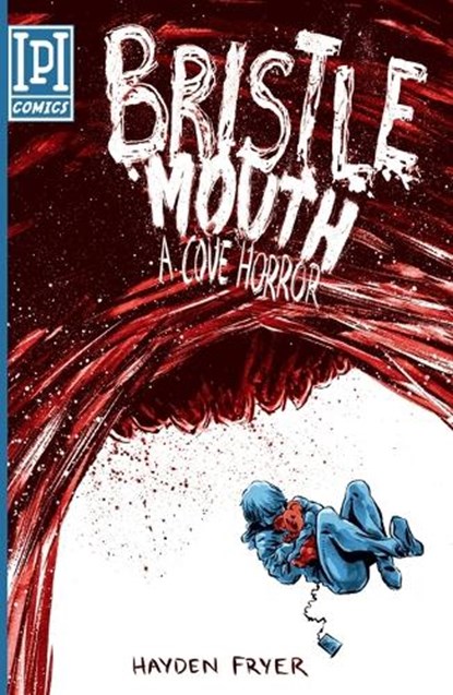 Bristlemouth: A Cove Horror, Hayden Fryer - Paperback - 9781925956917
