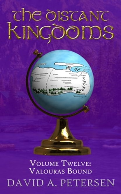 The Distant Kingdoms Volume Twelve: Valouras Bound, David A Petersen - Ebook - 9781925959086