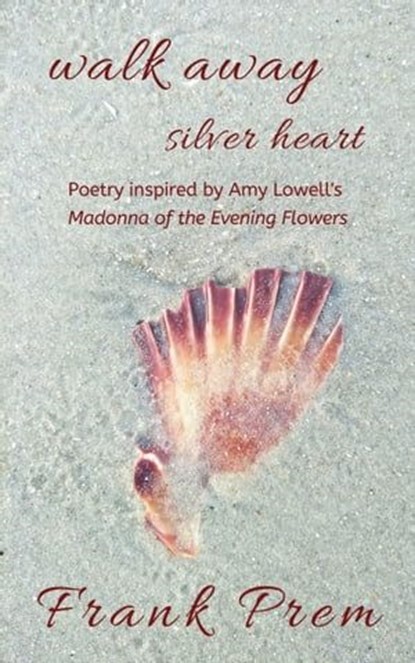 Walk Away Silver Heart, Frank Prem - Ebook - 9781925963014