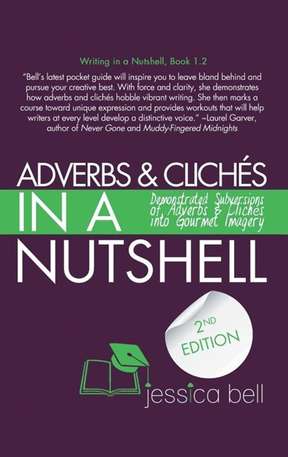 Adverbs & Cliches in a Nutshell, BELL,  Jessica - Paperback - 9781925965032
