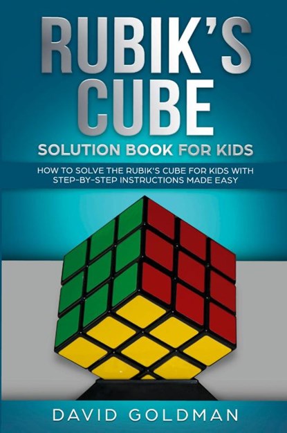 Rubik's Cube Solution Book For Kids, David Goldman - Paperback - 9781925967012