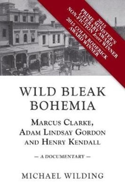 Wild Bleak Bohemia, Michael Wilding - Paperback - 9781925984507