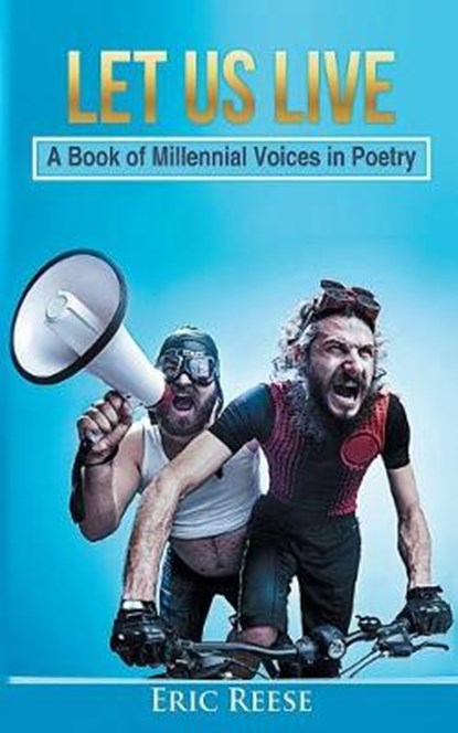 Let us Live, REESE,  Eric - Paperback - 9781925988376