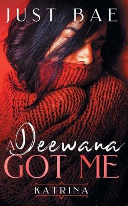 A Deewana Got Me, Just Bae - Paperback - 9781925988499
