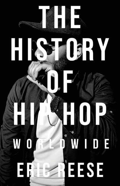 The History of Hip Hop, Eric Reese - Paperback - 9781925988963