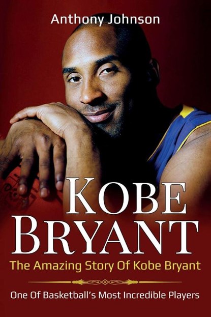 Kobe Bryant, Anthony Johnson - Paperback - 9781925989090