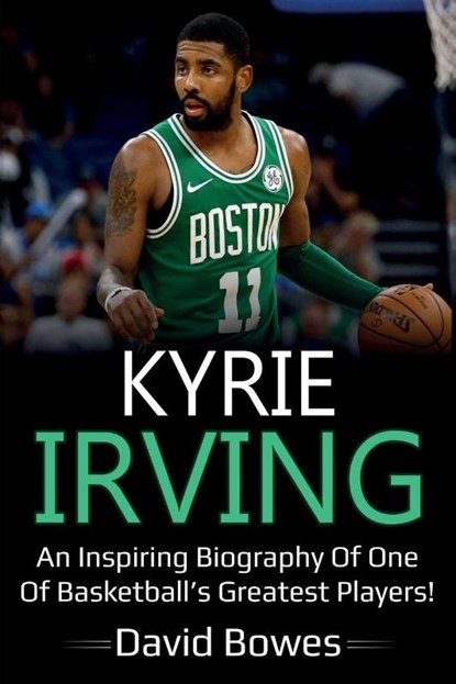 Kyrie Irving, David Bowes - Paperback - 9781925989199