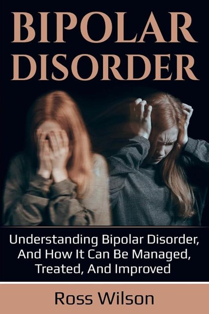Bipolar Disorder, Ross Wilson - Paperback - 9781925989359
