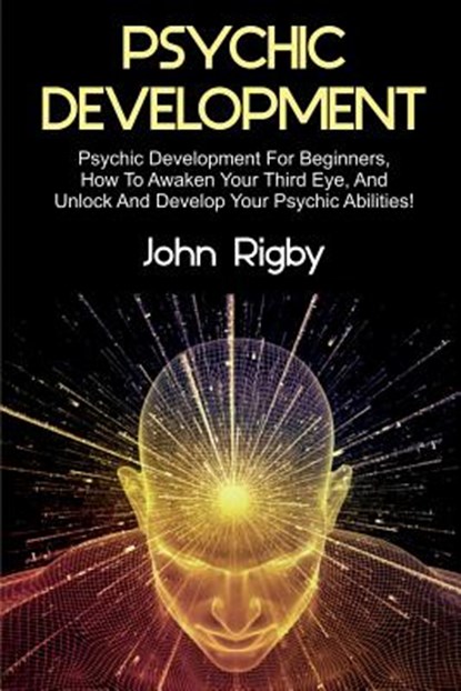 Psychic Development, John Rigby - Paperback - 9781925989724