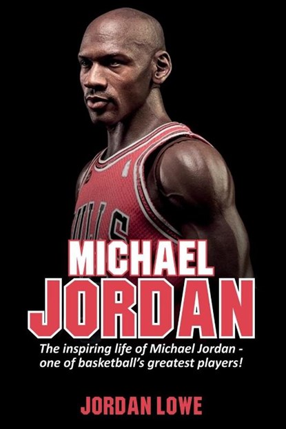Michael Jordan, Jordan Lowe - Paperback - 9781925989854