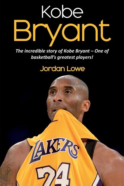 Kobe Bryant, Jordan Lowe - Paperback - 9781925989922