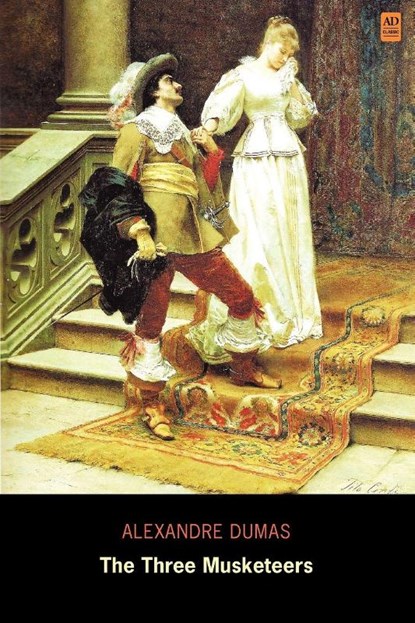 The Three Musketeers (AD Classic), Alexandre Dumas - Paperback - 9781926606484