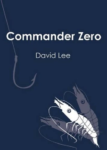 Commander Zero, David Lee - Paperback - 9781926639475