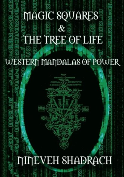Magic Squares and Tree of Life, Nineveh Shadrach - Paperback - 9781926667065