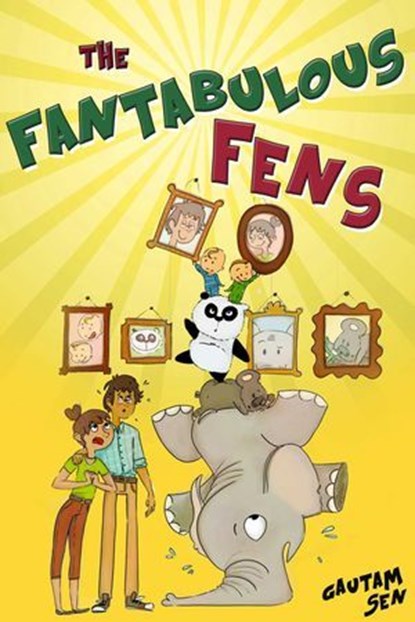 The Fantabulous Fens, Gautam Sen - Ebook - 9781926760254