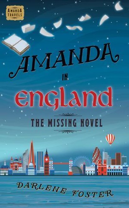 Amanda in England, Darlene Foster - Ebook - 9781926760780