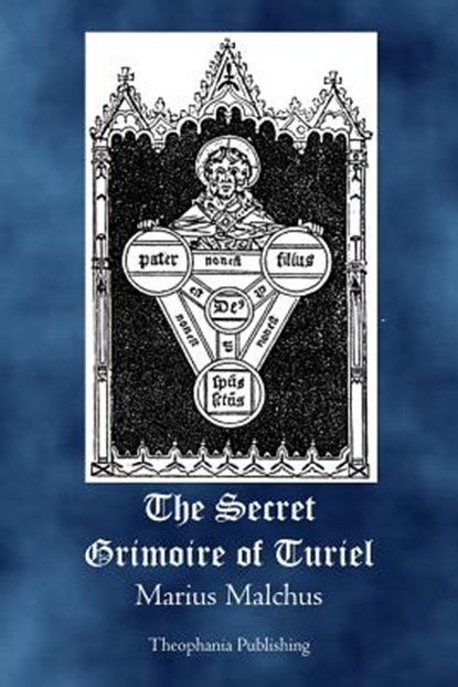 The Secret Grimoire of Turiel, MALCHUS,  Marius - Paperback - 9781926842806