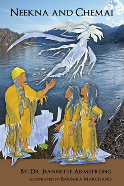 NEEKNA & CHEMAI 3/E, Jeannette Armstrong - Paperback - 9781926886435