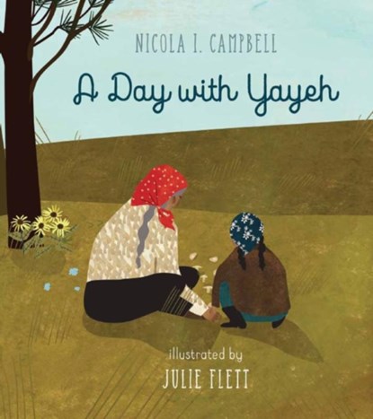 A Day With Yayah, Nicola Campbell - Gebonden - 9781926890098