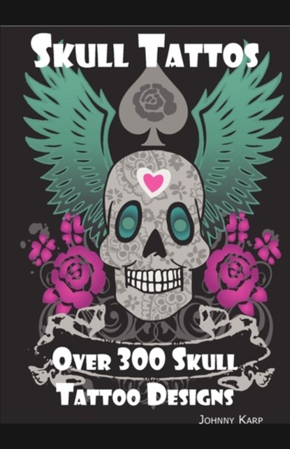 Skull Tattoos, Johnny Karp - Paperback - 9781926917009