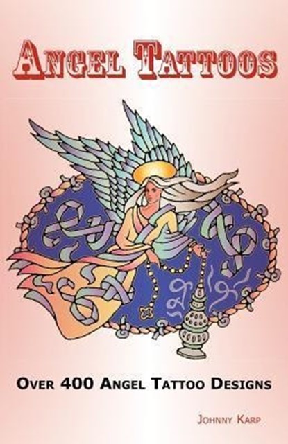 Angel Tattoos, Johnny Karp - Paperback - 9781926917061