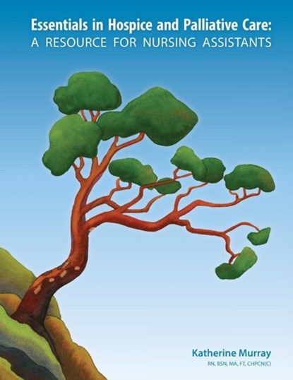 Essentials in Hospice and Palliative Care, Katherine Murray - Paperback - 9781926923079