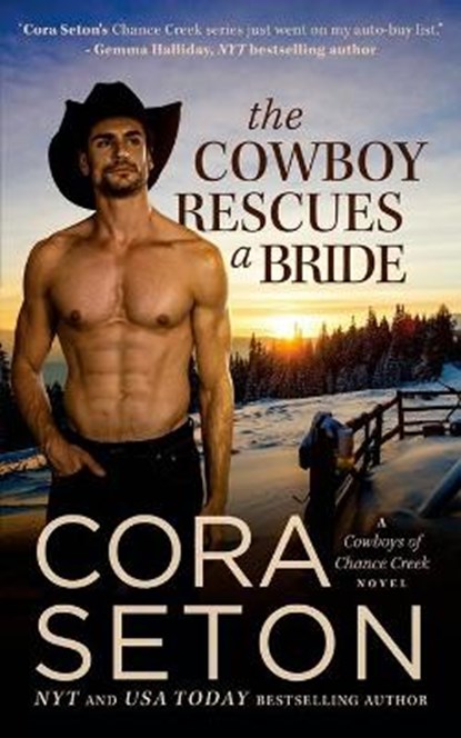 The Cowboy Rescues a Bride, Cora Seton - Paperback - 9781927036570
