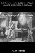 Ghoultide Greetings: The Ringing of Hell's Bells