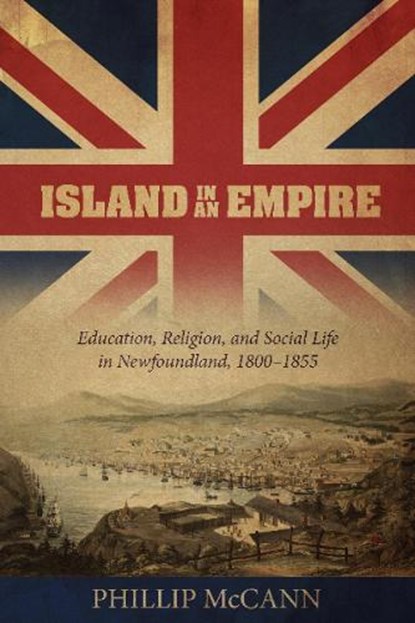 Island in an Empire, Phillip McCann - Paperback - 9781927099704