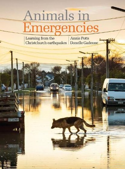 Animals in Emergencies, Annie Potts ; Donelle Gadenne - Paperback - 9781927145500