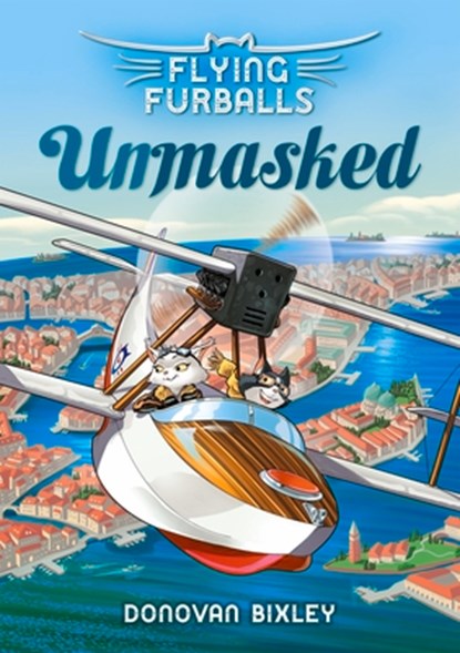Flying Furballs 3: Unmasked, Bixley Donovan - Paperback - 9781927262931