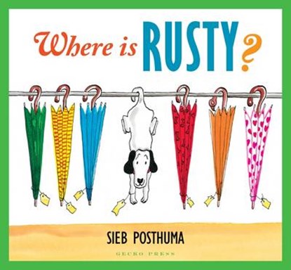 Where is Rusty?, POSTHUMA,  Sieb - Paperback - 9781927271469
