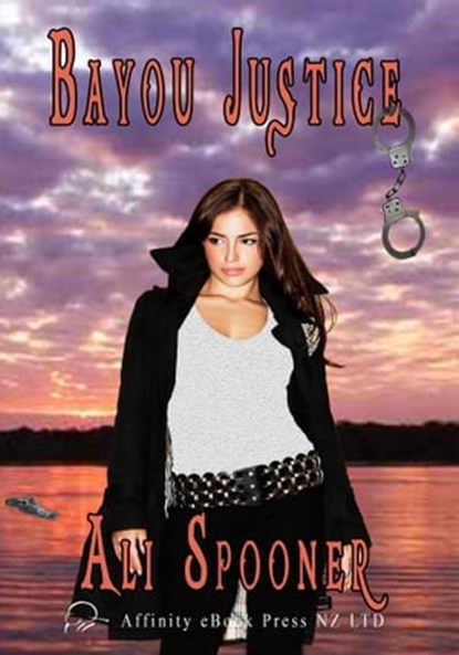 Bayou Justice, Ali Spooner - Ebook - 9781927282694