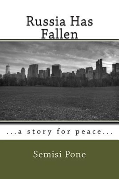 Russia Has Fallen, Semisi Pone - Paperback - 9781927308455