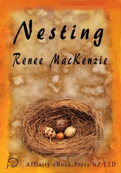 Nesting, Renee Mackenzie - Ebook - 9781927328026