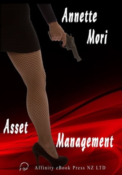 Asset Management, Annette Mori - Ebook - 9781927328903